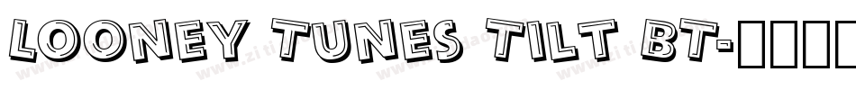 Looney Tunes Tilt BT字体转换